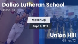 Matchup: Dallas Lutheran vs. Union Hill  2019