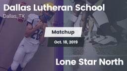 Matchup: Dallas Lutheran vs. Lone Star North 2019