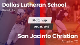 Matchup: Dallas Lutheran vs. San Jacinto Christian  2019
