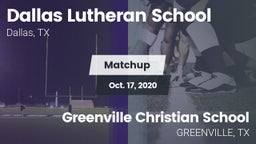 Matchup: Dallas Lutheran vs. Greenville Christian School 2020