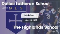 Matchup: Dallas Lutheran vs. The Highlands School 2020