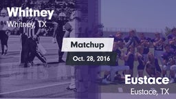 Matchup: Whitney  vs. Eustace  2016