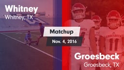 Matchup: Whitney  vs. Groesbeck  2016