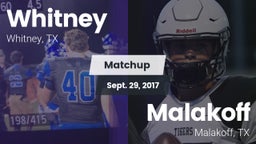 Matchup: Whitney  vs. Malakoff  2017