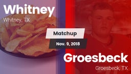 Matchup: Whitney  vs. Groesbeck  2018