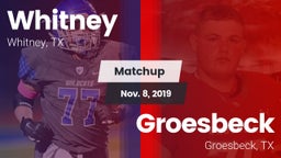 Matchup: Whitney  vs. Groesbeck  2019