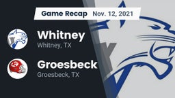 Recap: Whitney  vs. Groesbeck  2021