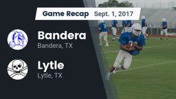 Recap: Bandera  vs. Lytle  2017