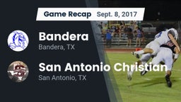 Recap: Bandera  vs. San Antonio Christian  2017