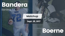 Matchup: Bandera  vs. Boerne 2017