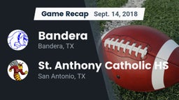 Recap: Bandera  vs. St. Anthony Catholic HS 2018