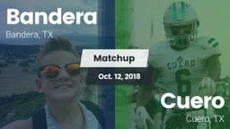 Matchup: Bandera  vs. Cuero  2018