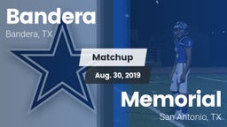 Matchup: Bandera  vs. Memorial  2019