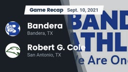 Recap: Bandera  vs. Robert G. Cole  2021