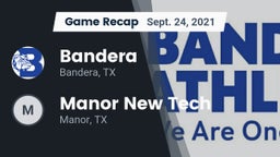 Recap: Bandera  vs. Manor New Tech 2021