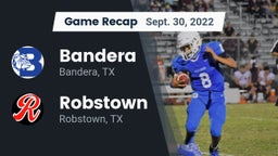 Recap: Bandera  vs. Robstown  2022