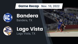 Recap: Bandera  vs. Lago Vista  2022