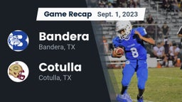 Recap: Bandera  vs. Cotulla  2023