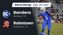 Recap: Bandera  vs. Robstown  2023