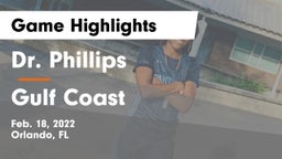 Dr. Phillips  vs Gulf Coast  Game Highlights - Feb. 18, 2022