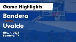 Bandera  vs Uvalde  Game Highlights - Nov. 4, 2023