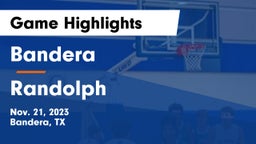Bandera  vs Randolph  Game Highlights - Nov. 21, 2023