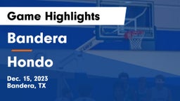 Bandera  vs Hondo Game Highlights - Dec. 15, 2023
