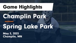 Champlin Park  vs Spring Lake Park  Game Highlights - May 3, 2023