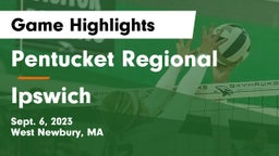 Pentucket Regional  vs Ipswich  Game Highlights - Sept. 6, 2023