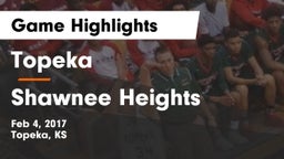 Topeka  vs Shawnee Heights  Game Highlights - Feb 4, 2017