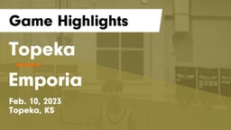 Topeka  vs Emporia  Game Highlights - Feb. 10, 2023
