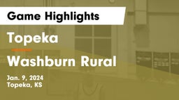 Topeka  vs Washburn Rural  Game Highlights - Jan. 9, 2024