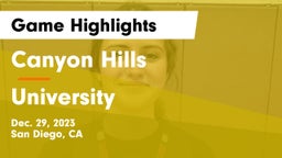 Canyon Hills  vs University  Game Highlights - Dec. 29, 2023