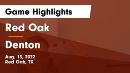 Red Oak  vs Denton  Game Highlights - Aug. 13, 2022