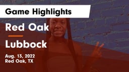 Red Oak  vs Lubbock  Game Highlights - Aug. 13, 2022