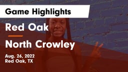Red Oak  vs North Crowley  Game Highlights - Aug. 26, 2022