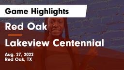 Red Oak  vs Lakeview Centennial  Game Highlights - Aug. 27, 2022