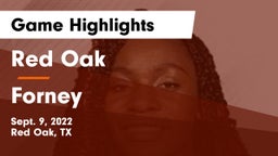 Red Oak  vs Forney  Game Highlights - Sept. 9, 2022