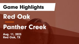 Red Oak  vs Panther Creek  Game Highlights - Aug. 11, 2023