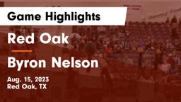 Red Oak  vs Byron Nelson  Game Highlights - Aug. 15, 2023