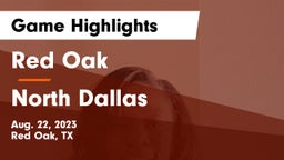 Red Oak  vs North Dallas  Game Highlights - Aug. 22, 2023
