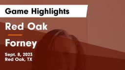 Red Oak  vs Forney  Game Highlights - Sept. 8, 2023