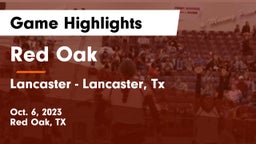 Red Oak  vs Lancaster  - Lancaster, Tx Game Highlights - Oct. 6, 2023
