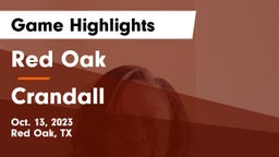 Red Oak  vs Crandall  Game Highlights - Oct. 13, 2023