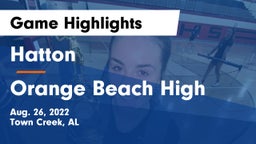 Hatton  vs Orange Beach High Game Highlights - Aug. 26, 2022