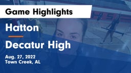 Hatton  vs Decatur High Game Highlights - Aug. 27, 2022