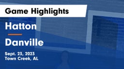 Hatton  vs Danville  Game Highlights - Sept. 23, 2023