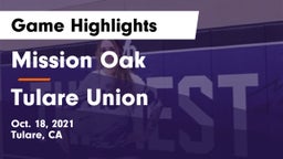 Mission Oak  vs Tulare Union Game Highlights - Oct. 18, 2021