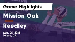 Mission Oak  vs Reedley  Game Highlights - Aug. 26, 2023