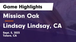 Mission Oak  vs Lindsay  Lindsay, CA Game Highlights - Sept. 5, 2023